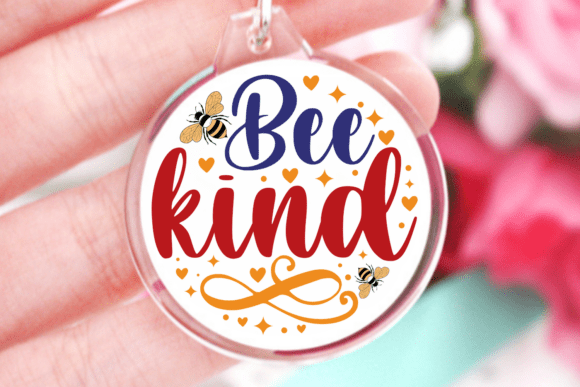 Elevating Personal Expression with Bee Kind SVG and Keychain Quotes SVG